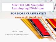 MGT 230 AID Successful Learning/mgt230aid.com