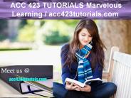 ACC 423 TUTORIALS Marvelous Learning / acc423tutorials.com