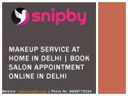 Makeup service at home in Delhi |Snipby