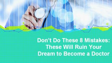 Make best impression in front of interviewers for medical interview