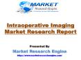 Intraoperative Imaging Market to Exceed US$ 2.06 Billion by 2022 PowerPoint PPT Presentation
