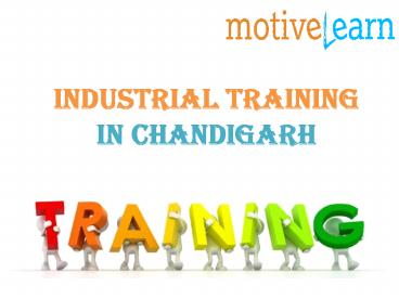 Industrial Training In Chandigarh