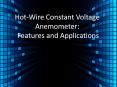 Hot-Wire Constant Voltage Anemometer Features and Applications PowerPoint PPT Presentation