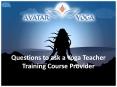 Questions to ask a Yoga Teacher Training Course Provider PowerPoint PPT Presentation