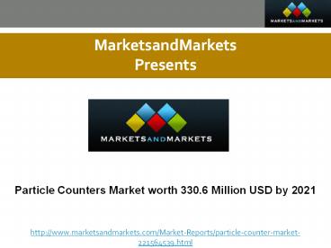 Particle Counters Market Forecast to 2021