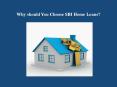 Why should You Choose SBI Home Loans?