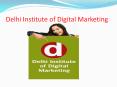 Digital Marketing Course Delhi (1) PowerPoint PPT Presentation