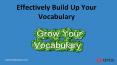 Effectively Build Up Your Vocabulary PowerPoint PPT Presentation