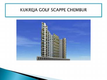 Kukreja Golf Scappe Mumbai