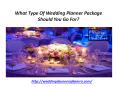 What Type Of Wedding Planner Package Should You Go For? PowerPoint PPT Presentation