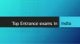 Top Entrance Exams in India PowerPoint PPT Presentation