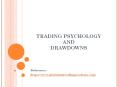 Trading Psychology and Drawdowns PowerPoint PPT Presentation