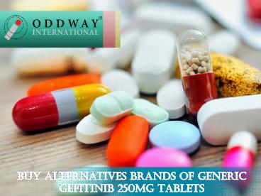 Generic Alternative Of Indian Gefitinib 250mg Tablets | Oncology Drugs Wholesaler