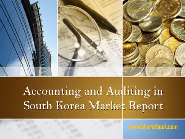 Accounting and Auditing in South Korea Market Report