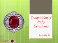 Composition Of Ruby Gemstones PowerPoint PPT Presentation