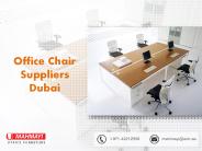 Selecting Best Office Chair Suppliers in Dubai!