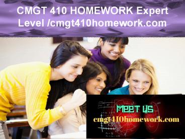 CMGT 410 HOMEWORK Expert Level – cmgt410homework.com