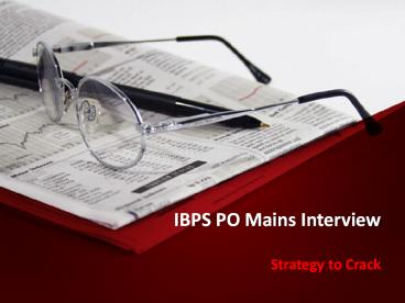 IBPS PO Mains Interview - Strategy To Crack
