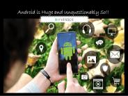 Android is Huge and Unquestionably So!! (1)
