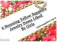 6 Stunning Yellow Sapphire Jewelry Items Liked By Girls PowerPoint PPT Presentation