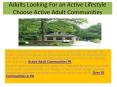 Adults Looking For an Active Lifestyle Choose Active Adult Communities PowerPoint PPT Presentation