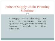 Suite of Supply Chain Planning Solutions