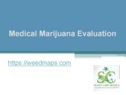 Medical Marijuana Evaluation - weedmaps.com