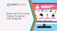 Scale and Grow Your Online Footprint with Magento: Sigma Infotech PowerPoint PPT Presentation