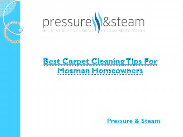 Best Carpet Cleaning Tips For Mosman Homeowners