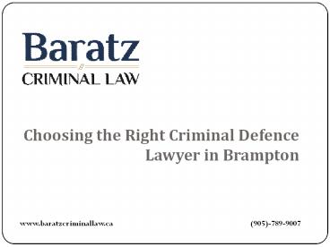 Choosing the Right Criminal Defence Lawyer in Brampton