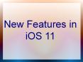 iOS 11 New Features