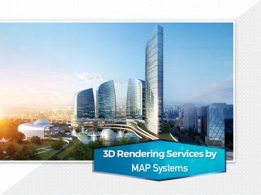 Captivating 3d renderings - MAP Systems