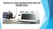 Features in Sales Quoting Tools that will Delight Users