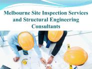 Melbourne Site Inspection Services and Structural Engineering Consultants