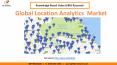 Global Location Analytics Market Growth PowerPoint PPT Presentation