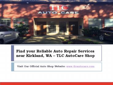 Your Trusted #1 Auto Repair Services Near kirkland WA | TLC AutoCare