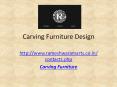 Carving Furniture Design PowerPoint PPT Presentation