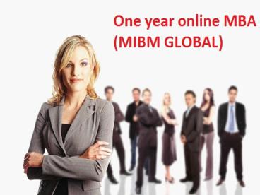 One year online MBA (MIBM GLOBAL)
