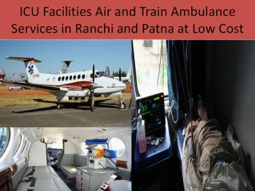 Hi-Tech Medical Air and Train Ambulance Service in Patna