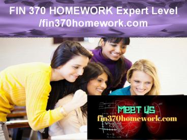 FIN 370 HOMEWORK Expert Level – fin370homework.com