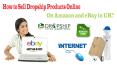 How to Sell Dropship Products Online on Amazon and eBay in UK? PowerPoint PPT Presentation