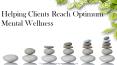 Helping Clients Reach Optimum Mental Wellness PowerPoint PPT Presentation