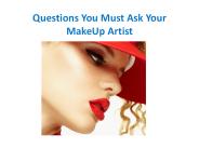 Questions You Must Ask Your MakeUp Artist