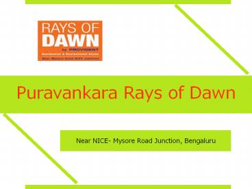 Puravankara Rays of Dawn - Mysore Road Bengaluru
