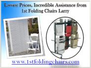 Lowest Prices, Incredible Assistance from 1st Folding Chairs Larry