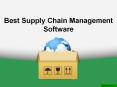 Best Supply Chain Management Software PowerPoint PPT Presentation