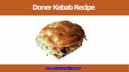 Doner Kebab Recipe by - Spinninggrillers