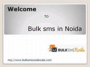 Bulk sms i n Noida