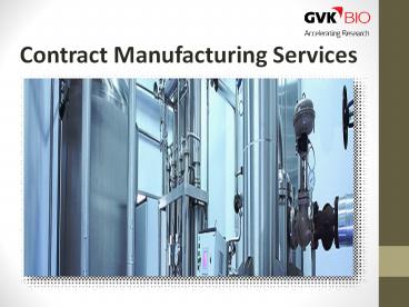 Contract Manufacturing Services