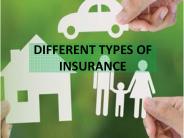 TYPES OF INSURANCE